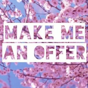 Make me a reasonable offer